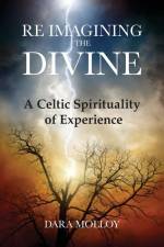 Reimagining The Divine af Dara Molloy