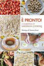 È Pronto - A Celebration of Sardinian Cooking af Monique Rossi