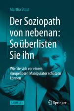 Der Soziopath von nebenan: So überlisten Sie ihn af Martha Stout