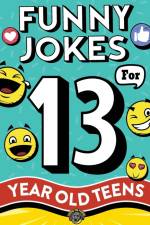 Funny Jokes for 13 Year Old Teens af Cooper The Pooper
