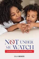 Not Under My Watch af Ola Bekes