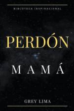Perdón Mamá af Grey Lima