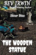 The Wooden Statue af Bev Irwin