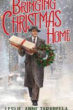 Bringing Christmas Home af Leslie Anne Tarabella