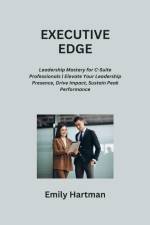 EXECUTIVE EDGE af Emily Hartman