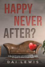 Happy Never After? af Dai Lewis