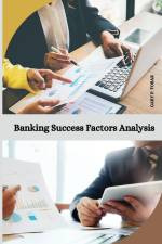 Banking Success Factors Analysis af Gary P. Tobar