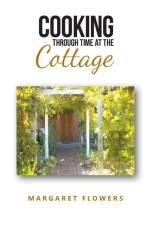 Cooking Through Time At The Cottage af Margaret Flowers