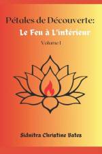 Pétales de Découverte af Sidnitra Christine Bates