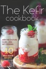 The Kefir Cookbook
