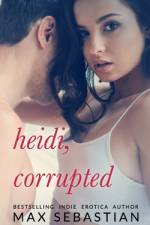 Heidi, Corrupted af Max Sebastian