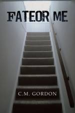 Fateor Me af C. M. Gordon