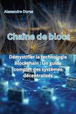 Chaîne de blocs af Alexandre Duras