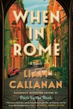 When in Rome af Liam Callanan