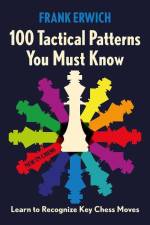 100 Tactical Patterns You Must Know af Frank Erwich