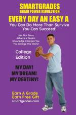 EVERY DAY AN EASY A Study Skills (College Edition Paperback) SMARTGRADES BRAIN POWER REVOLUTION af Photon Superhero Of Education