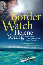 Border Watch af Helene Young