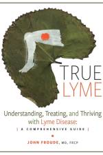 TRUE LYME af John Froude MD FRCP