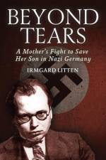 Beyond Tears af Irmgard Litten