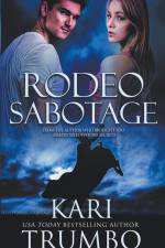 Rodeo Sabotage af Kari Trumbo