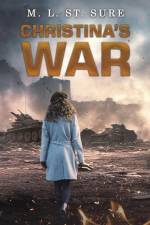 Christina's War af M L St Sure