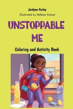 Unstoppable Me Coloring and Activity Book af Carrie Farley
