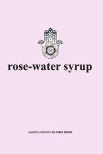 rose-water syrup af Maha Zimmo