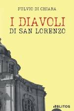 I Diavoli Di San Lorenzo af Fulvio Di Chiara