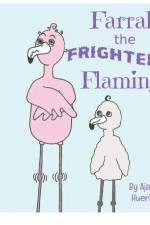 Farrah the Frightened Flamingo af Aja Janet Huerkamp