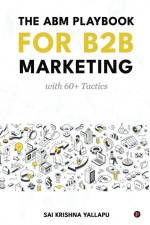 The ABM Playbook for B2B Marketing af Sai Krishna Yallapu