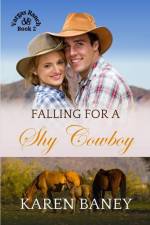 Falling for a Shy Cowboy af Karen Baney