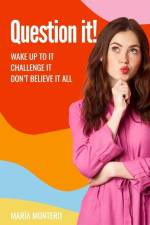 Question it! af Maria Montero