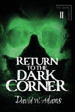 Return to the Dark Corner af David W Adams
