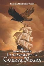 La travesía de la Cuerva Negra af Paulina Mastretta Yanes