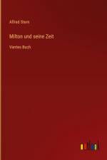 Milton und seine Zeit af Alfred Stern