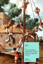 Cartas del famoso conquistador Hernán Cortés al emperador Carlos V af Hernan Cortes