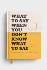 What to Say When You Don't Know What to Say af Jennifer Gearlds