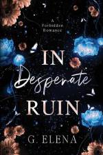 In Desperate Ruin af G. Elena