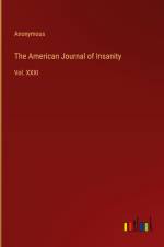 The American Journal of Insanity af Anonymous