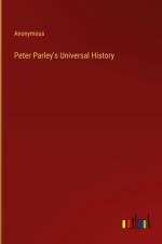 Peter Parley's Universal History af Anonymous