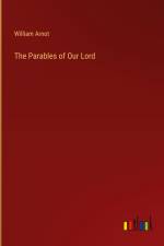 The Parables of Our Lord