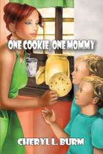 One Cookie, One Mommy af Cheryl L. Burm