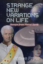 Strange New Variations on Life af James Pryor