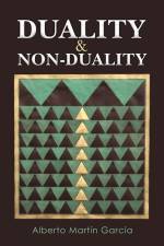 Duality & Non-Duality af Alberto Martin Garcia