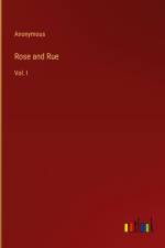Rose and Rue af Anonymous