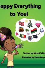 Happy Everything to You af Michol M Whitney