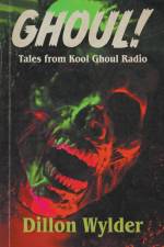 Ghoul! af Dillon Wylder