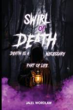Swirl Of Death af Jalel Wordlae