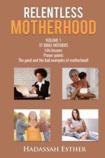 Relentless Motherhood af Hadassah Esther