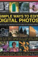 Simple Ways to Edit Digital Photos af Steve Luck
